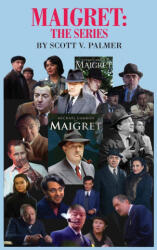 Maigret-The Series - Scott V. Palmer (ISBN: 9781087893297)