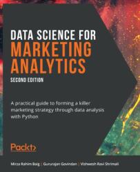 Data Science for Marketing Analytics (ISBN: 9781800560475)