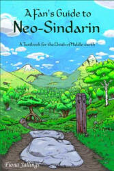 Fan's Guide to Neo-Sindarin - FIONA JALLINGS (ISBN: 9780997432169)