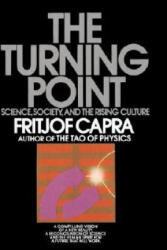 The Turning Point - Fritjof Capra (ISBN: 9780553345728)