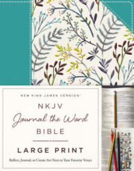 NKJV, Journal the Word Bible, Large Print, Cloth over Board, Blue Floral, Red Letter - Thomas Nelson (ISBN: 9780718090913)