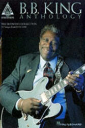 B. B. King: Anthology - B. B. King (ISBN: 9780634030581)