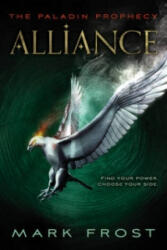 Paladin Prophecy: Alliance - Mark Frost (ISBN: 9780552565332)