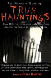The Mammoth Book of True Hauntings (ISBN: 9781845296889)