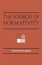 Sources of Normativity - Christine M. Korsgaard (ISBN: 9780521559607)