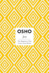 Osho Rajneesh - Joy - Osho Rajneesh (ISBN: 9780312538576)