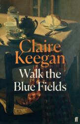 Walk the Blue Fields (ISBN: 9780571397464)