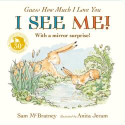 Guess How Much I Love You: I See Me! (ISBN: 9781406383393)
