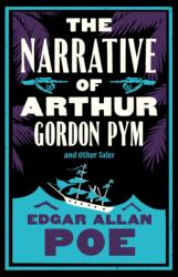 The Narrative of Arthur Gordon Pym and Other Tales. Annotated Edition (ISBN: 9781847499325)