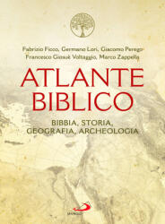 Atlante biblico. Bibbia, storia, geografia, archeologia - Fabrizio Ficco, Germano Lori, Giacomo Perego, Francesco Giosuè Voltaggio, Marco Zappella (ISBN: 9788892243125)