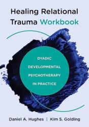 Healing Relational Trauma Workbook (ISBN: 9781324030584)