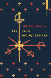 Les Trois Mousquetaires - Alexander Dumas (ISBN: 9782757899571)