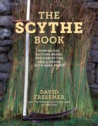 The Scythe Book (ISBN: 9780811739795)
