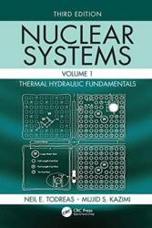 Nuclear Systems Volume I - Todreas, Neil E. (ISBN: 9781138492448)