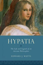 Hypatia - Edward J. Watts (ISBN: 9780190073701)