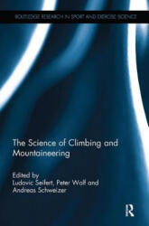 Science of Climbing and Mountaineering - Ludovic Seifert, Peter Wolf, Andreas Schweizer (ISBN: 9781138595231)