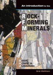 Introduction to the Rock-forming Minerals - W. A. Deer, R. A. Howie, J. Zussman (ISBN: 9780903056274)