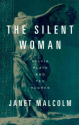The Silent Woman - Janet Malcolm (ISBN: 9780679751403)