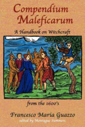 Compendium Maleficarum - Francesco Maria Guazzo (ISBN: 9781585092468)