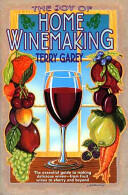 Joy of Home Wine Making (ISBN: 9780380782277)