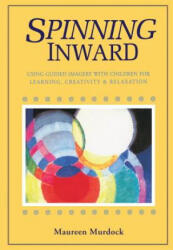 Spinning Inward - Maureen Murdock (ISBN: 9780877734222)