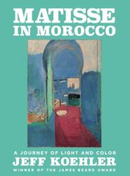 Matisse in Morocco (ISBN: 9781639369096)
