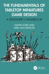 The Fundamentals of Tabletop Miniatures Game Design (ISBN: 9781032324012)