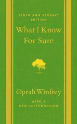 What I Know For Sure - Tenth Anniversary Edition (ISBN: 9781035058488)