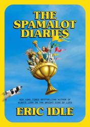 The Spamalot Diaries - Idle, Eric (ISBN: 9780593800485)
