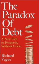 The Paradox of Debt (ISBN: 9781800752207)