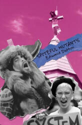 Spiteful Mutants - Edward Dutton (ISBN: 9781593680831)