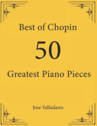 Best of Chopin - Jose Valladares (ISBN: 9781736955932)