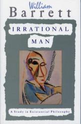 Irrational Man - William Barrett (ISBN: 9780385031387)