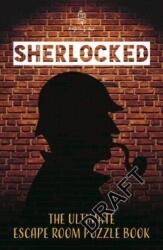 Sherlocked! The official escape room puzzle book (ISBN: 9781787417694)