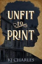 Unfit to Print (ISBN: 9781912688098)