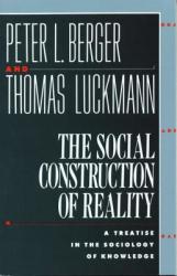 Social Construction of Reality - Berger (ISBN: 9780385058988)