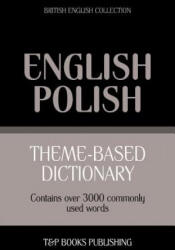 Theme-based dictionary British English-Polish - 3000 words - Andrey Taranov (ISBN: 9781784002084)