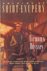 Airman's Odyssey - Antoine De Saint-Exupery, Lewis Galantiere, Stuart Gilbert (ISBN: 9780156037334)