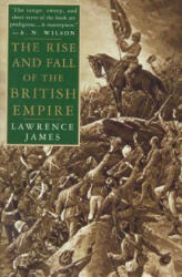 RISE FALL OF BRITISH EMPIRE P - Lawrence James (ISBN: 9780312169855)