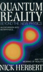 Quantum Reality - Nick Herbert (ISBN: 9780385235693)
