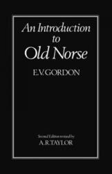 Introduction to Old Norse - E. V. Gordon (ISBN: 9780198111849)