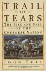 Trail Of Tears - John Ehle (ISBN: 9780385239547)