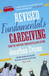 Revised Fundamentals of Caregiving - Jonathan Evison (2014)