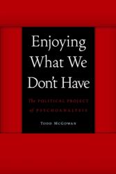 Enjoying What We Don't Have (ISBN: 9780803245112)