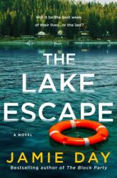 The Lake Escape (ISBN: 9781250358196)