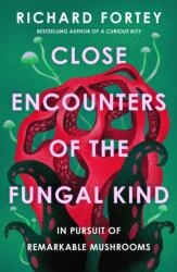 Close Encounters of the Fungal Kind (ISBN: 9780008639686)