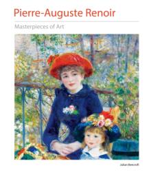 Pierre-Auguste Renoir Masterpieces of Art (ISBN: 9781804178126)