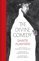The Divine Comedy - Dante Dante, Charles S. Singleton, Simone Marchesi, Roberto Abbiati (ISBN: 9780691212777)
