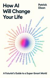 How AI Will Change Your Life (ISBN: 9781805222576)