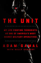 The Unit: My Life Fighting Terrorists as One of America's Most Secret Military Operatives - Kelly Kennedy (ISBN: 9781250278173)